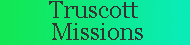 Truscott Missions